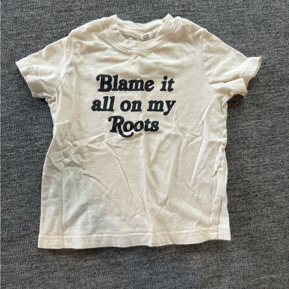 Blame it all on my roots toddler tshirt